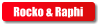 Rocko & Raphi